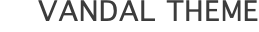 vandal Theme
